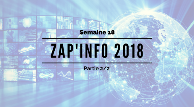 [Zap’Info 2018] Semaine 18 part. 2 : affiches et stills